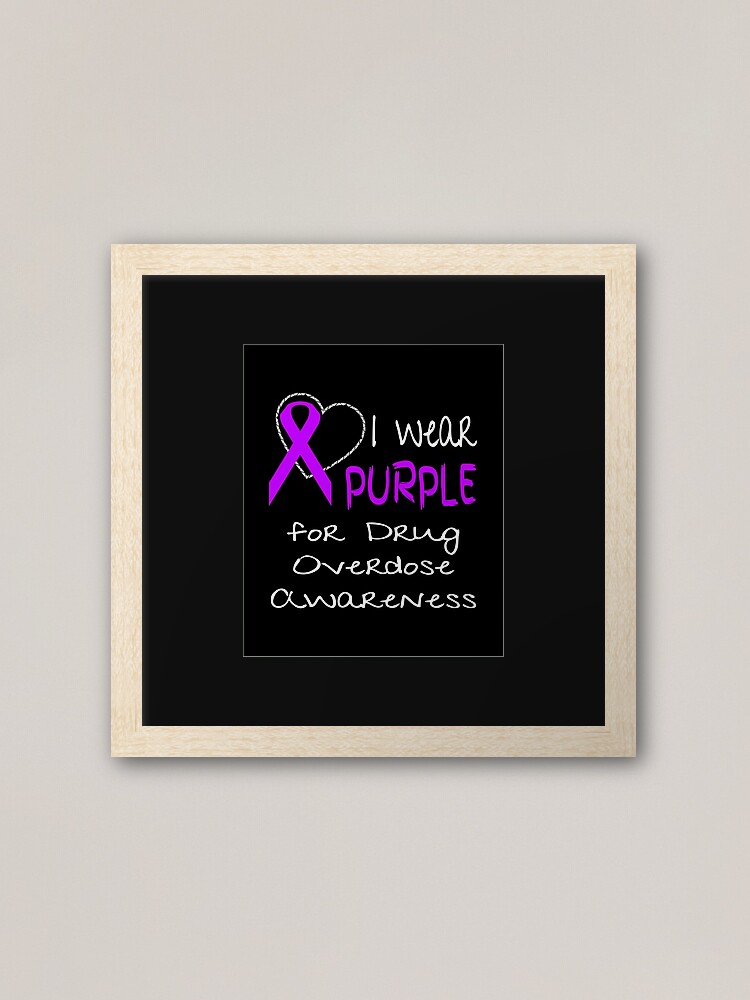 I Wear Purple For Drug Overdose Awareness Ribbon design Poster for Sale by  nikkidawn74