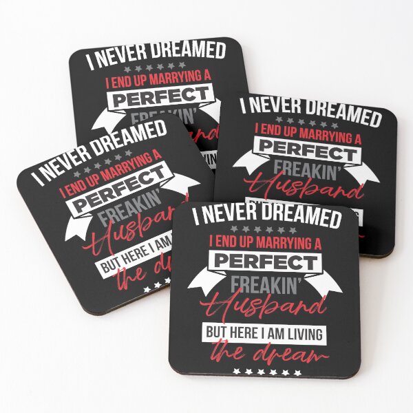 Item preview, Men Women I never Dreamed I'd Marry A Perfect Wife Gift designed and sold by SurgicalDesign.