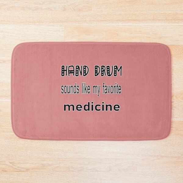 Item preview, Hand Drum sounds like my favorite medecine. designed and sold by Ralek.