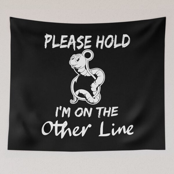 Item preview, Funny Please Hold I'm On The Other Line Fishing Lover Design designed and sold by SurgicalDesign.