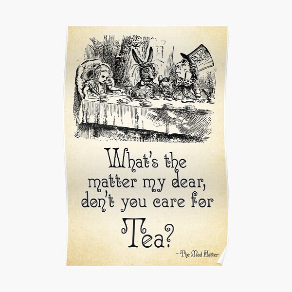 1039 Poster Print Art A0 A1 A2 A3 A4 MAD HATTER ALICE IN WONDERLAND TEA QUOTE 