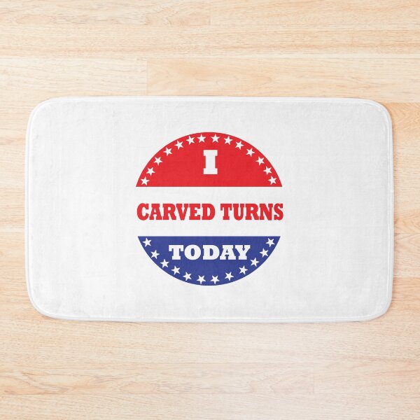 Item preview, I Carved Turns Today designed and sold by Esskay Designs.