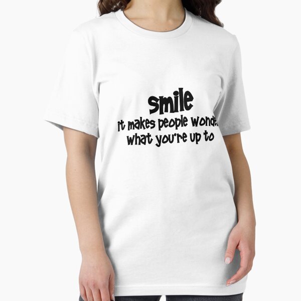 Item preview, Smile, it makes people wonder what you're up to designed and sold by digerati.