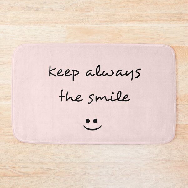 Item preview, Keep always the smile designed and sold by Matcreator.