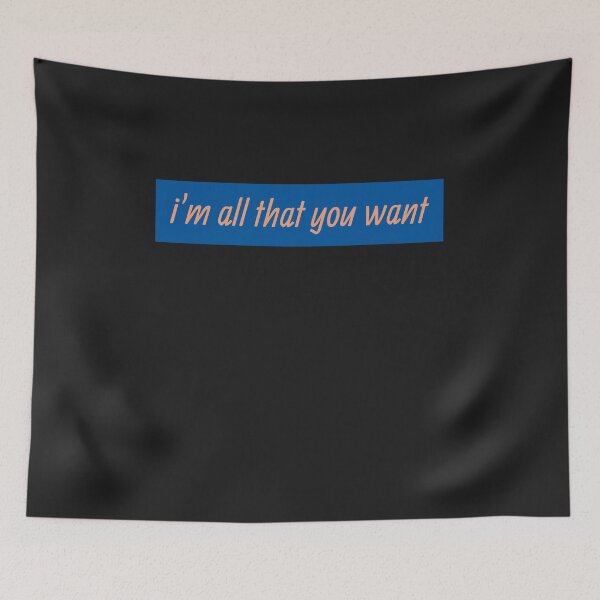 Item preview, I'm All That You Want designed and sold by HiddenStar02.