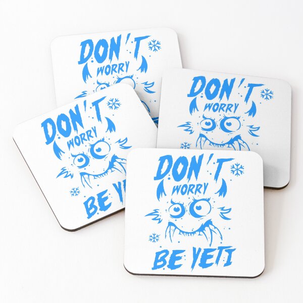 Item preview, Don't worry Be Yeti designed and sold by ZEWAoner.