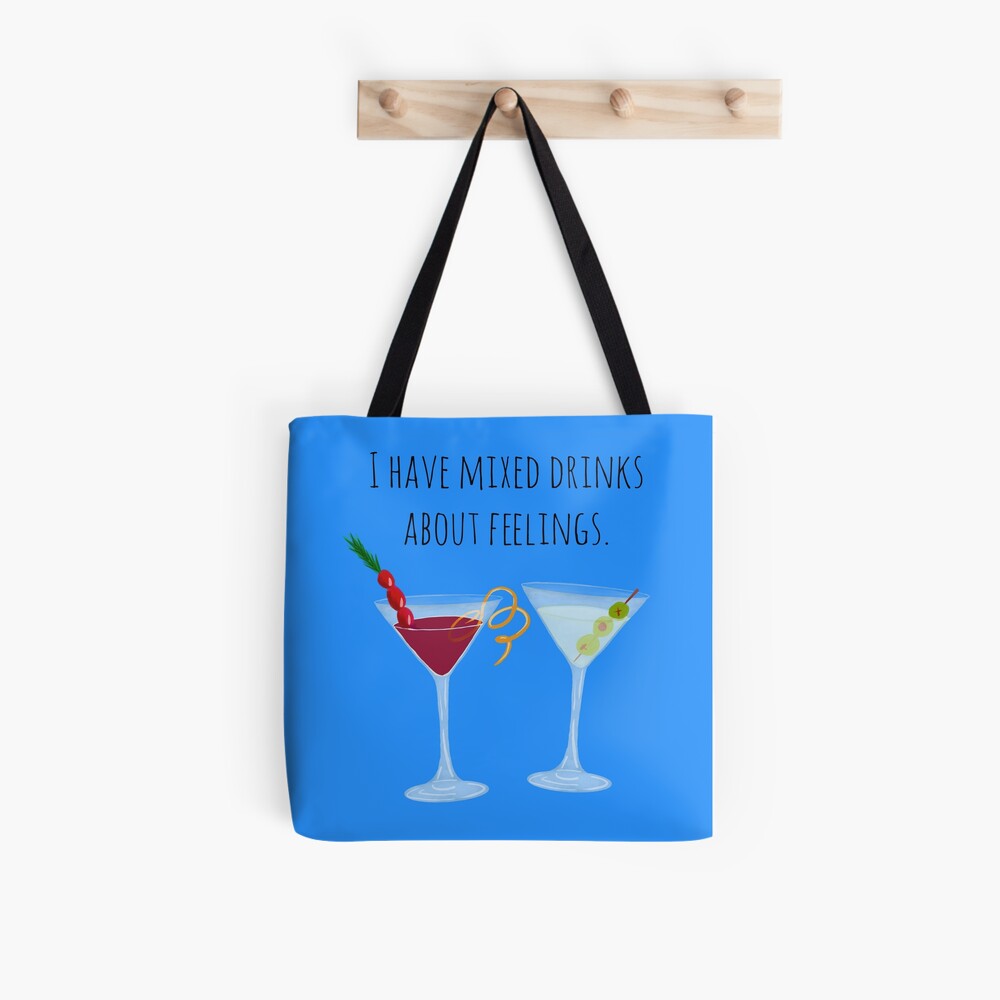 I have mixed drinks about feelings - quotes and cocktails canvas