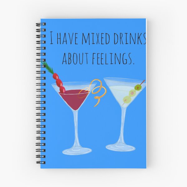 Item preview, I have mixed drinks about feelings designed and sold by KeytonDesign.