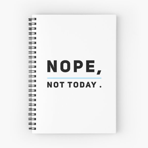 Item preview, Nope, NOT TODAY designed and sold by widealfonso.