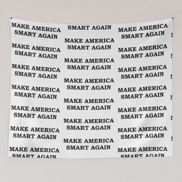 Item preview, Make America Smart Again - Dump Trump designed and sold by artpirate.