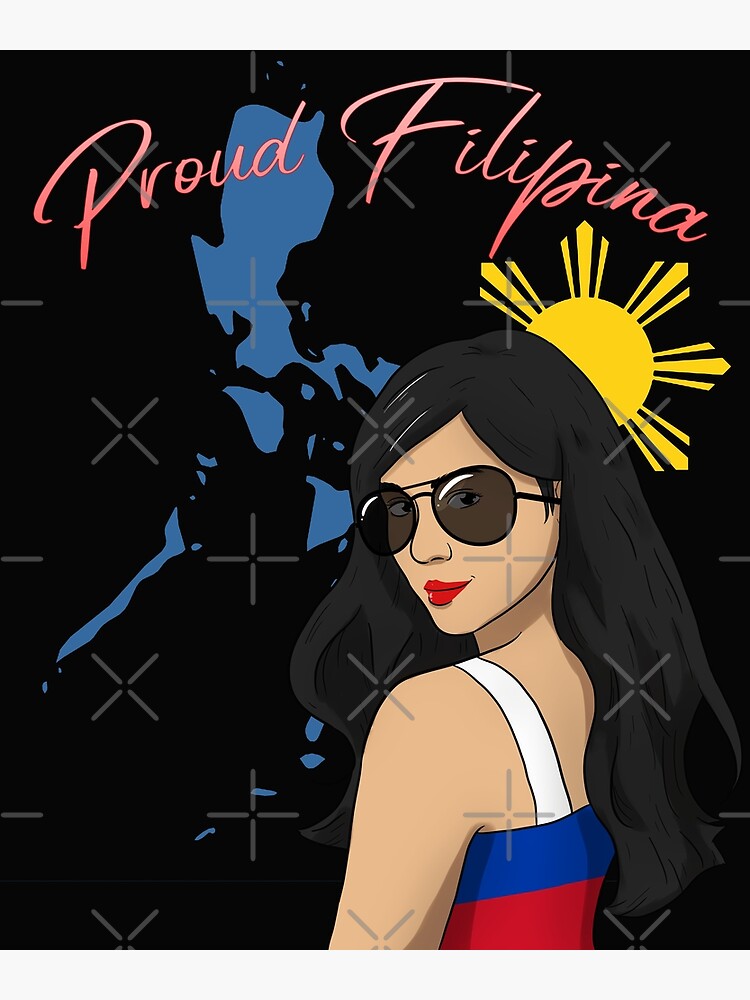 Philippines Pinay Filipina Pride Proud Sun Flag I T Idea Poster By Nambomiyagi Redbubble 