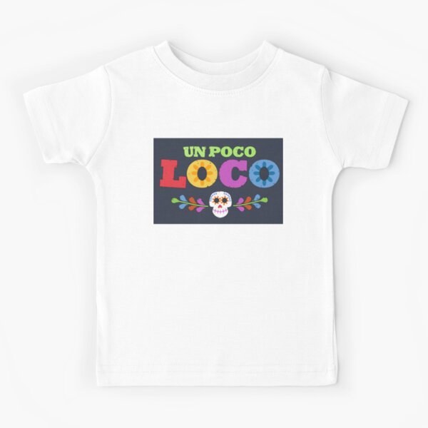 Loco Kids T Shirts Redbubble - un poco loco loud roblox id