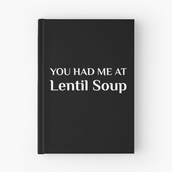 Item preview, You Had Me At Lentil Soup Funny Mexican Indian Food Fan designed and sold by Creekman Designs.