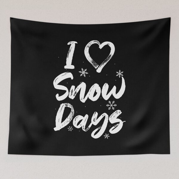 Item preview, I love Snow Days designed and sold by Now2print.