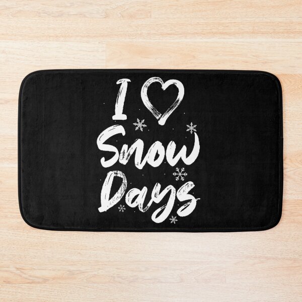 Item preview, I love Snow Days designed and sold by Now2print.