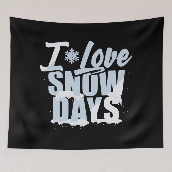 Item preview, I love Snow Days designed and sold by Now2print.