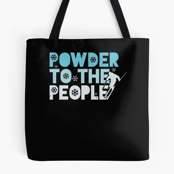 Item preview, Powder to the People designed and sold by Now2print.