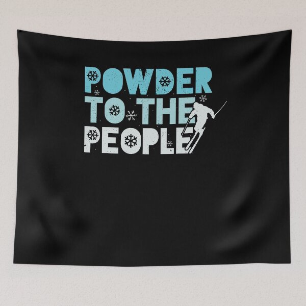 Item preview, Powder to the People designed and sold by Now2print.