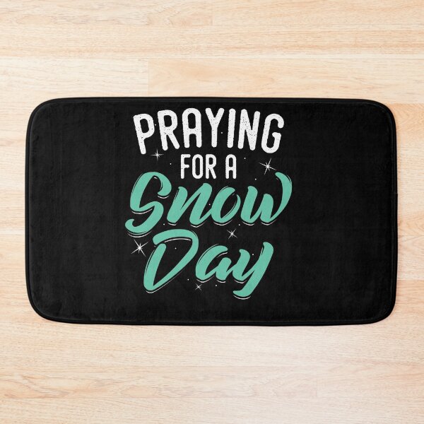 Item preview, Praying for a snow day designed and sold by Now2print.