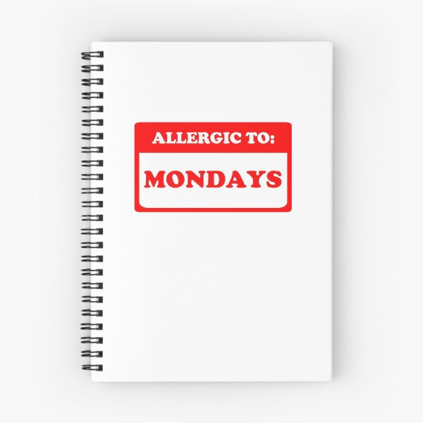 Item preview, Allergic To Mondays designed and sold by Yipptee Shirts.