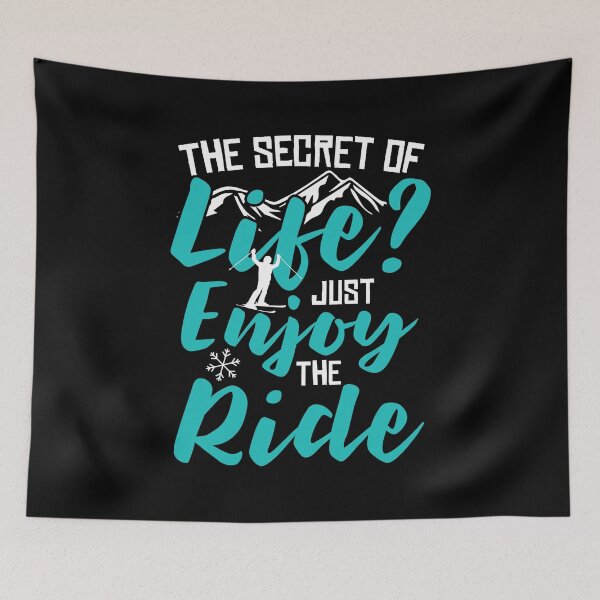 Item preview, The Secret of Life Just enjoy the ride designed and sold by Now2print.