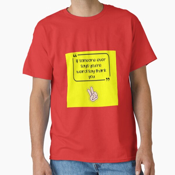 Thank You Classic T-Shirt