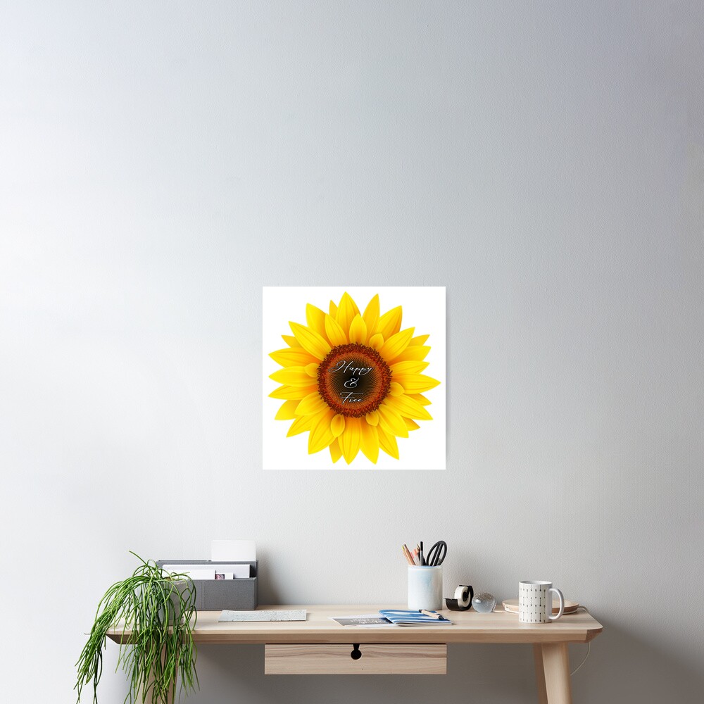 Happy and free sunflower Poster