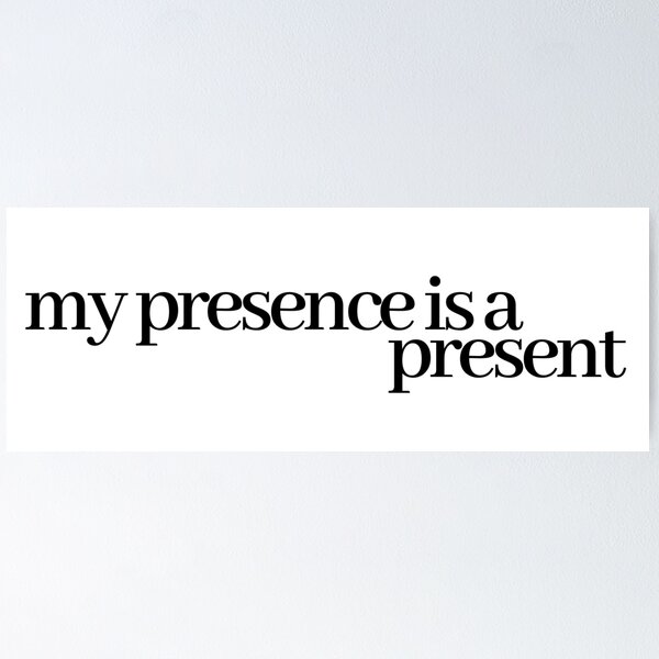Item preview, my presence is a present designed and sold by LeighAnne64.