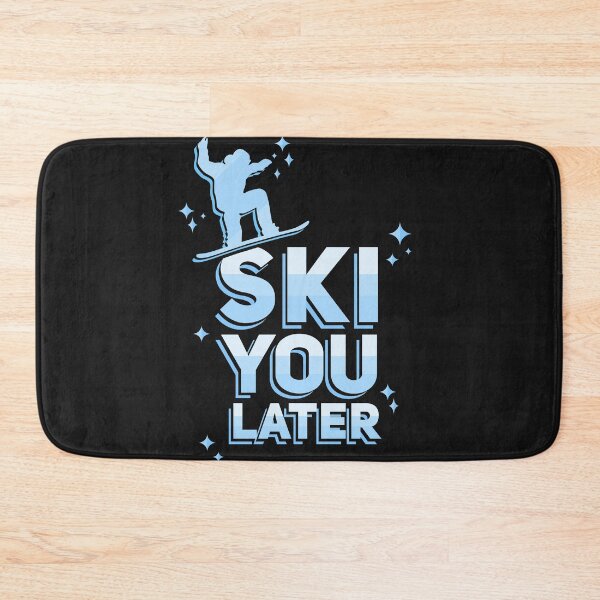 Item preview, Ski you later designed and sold by Now2print.