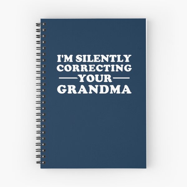 Item preview, I'm Silently Correcting Your Grandma designed and sold by Yipptee Shirts.