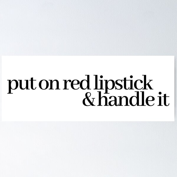 Item preview, put on some red lipstick and handle it designed and sold by LeighAnne64.