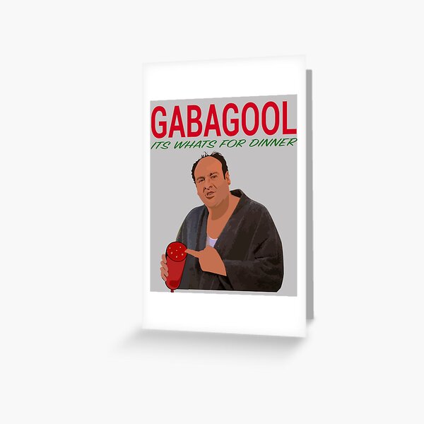 gabagool it s what s for dinner tony soprano greeting card by eunoiadynasty redbubble