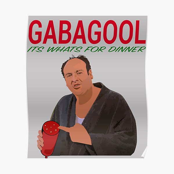 Gabagool - It's What's For Dinner - Tony Soprano Poster