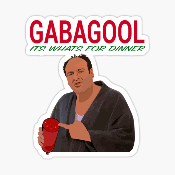 Gabagool - It's What's For Dinner - Tony Soprano Sticker