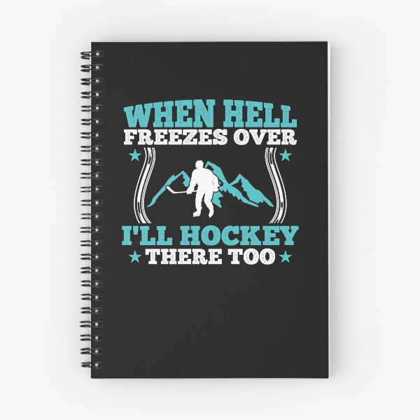 Item preview, When hell freezes over I'll hockey there too designed and sold by Now2print.