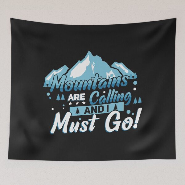 Item preview, The mountains are calling and I must go designed and sold by Now2print.