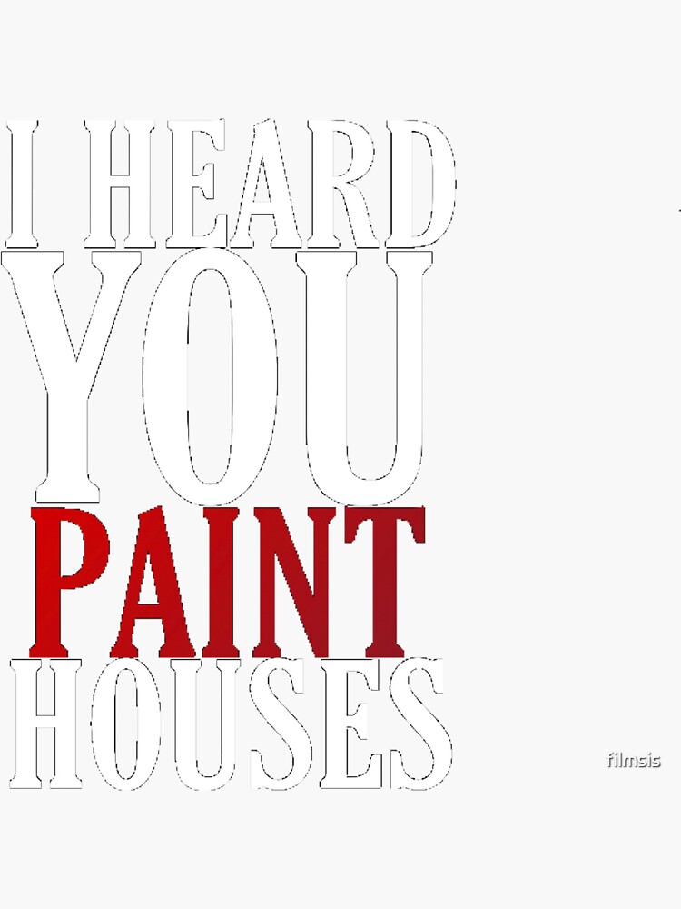 "the irishman (2019) movie “i heard you paint houses” netflix" Sticker