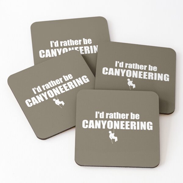 Item preview, I'd Rather Be Canyoneering designed and sold by Esskay Designs.