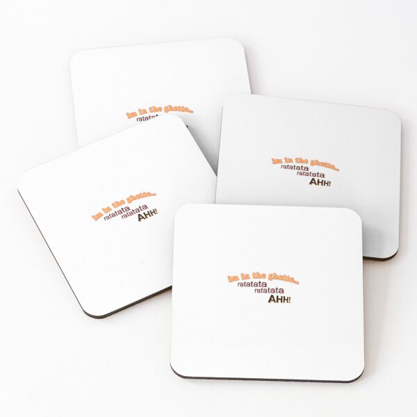 I’m in the ghetto tik tok Coasters (Set of 4)