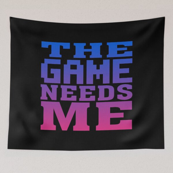 Item preview, The Game Needs Me designed and sold by flippinsg.