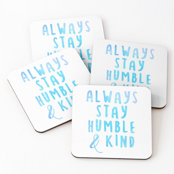 Item preview, Always Stay Humble and Kind Watercolor designed and sold by Allison Welch.