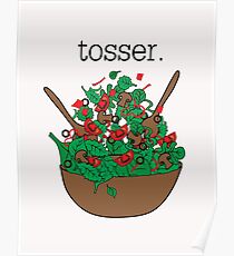tosser. (salad) Poster