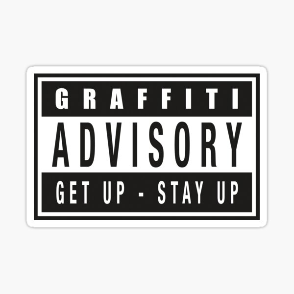 Graffiti Advisory Get Up Glossy Sticker
