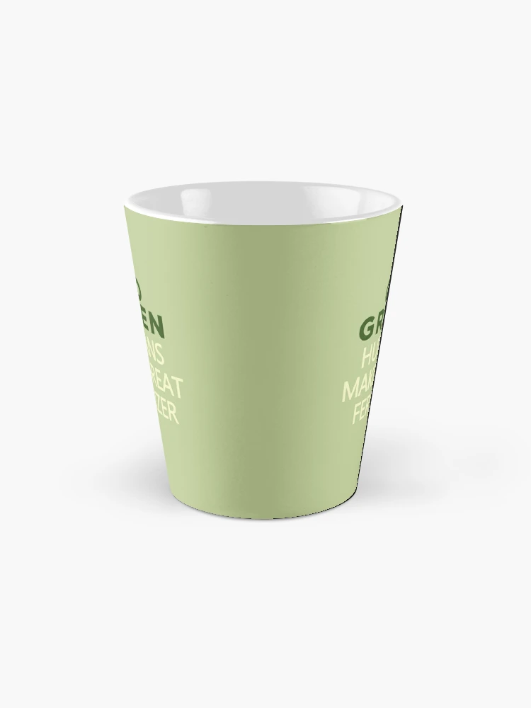 Funny Saying Mugs – Green World Coffee Farm