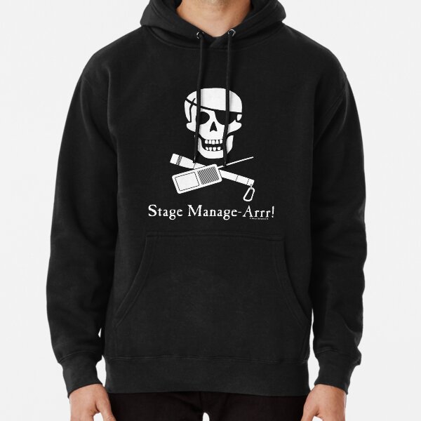 Stage Manage-Arrr! White Design Pullover Hoodie