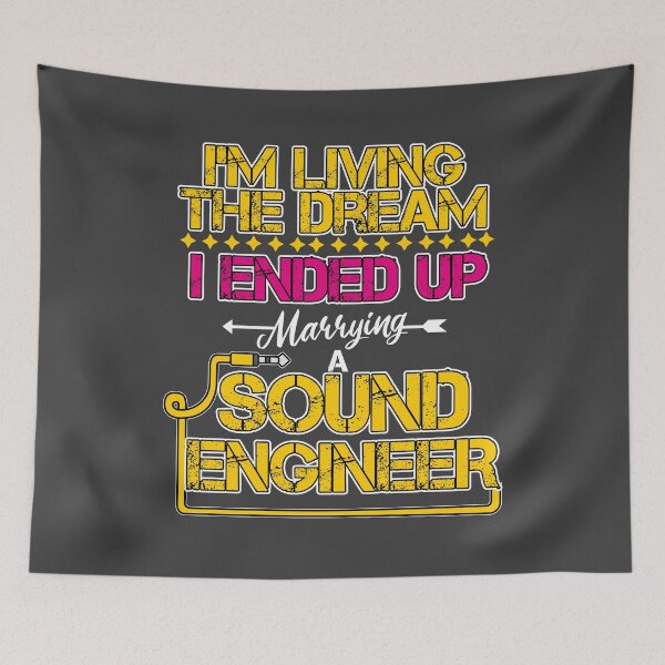 Item preview, I'm Living the Dream: I Ended Up Marrying a Sound Engineer designed and sold by EdifyEra.