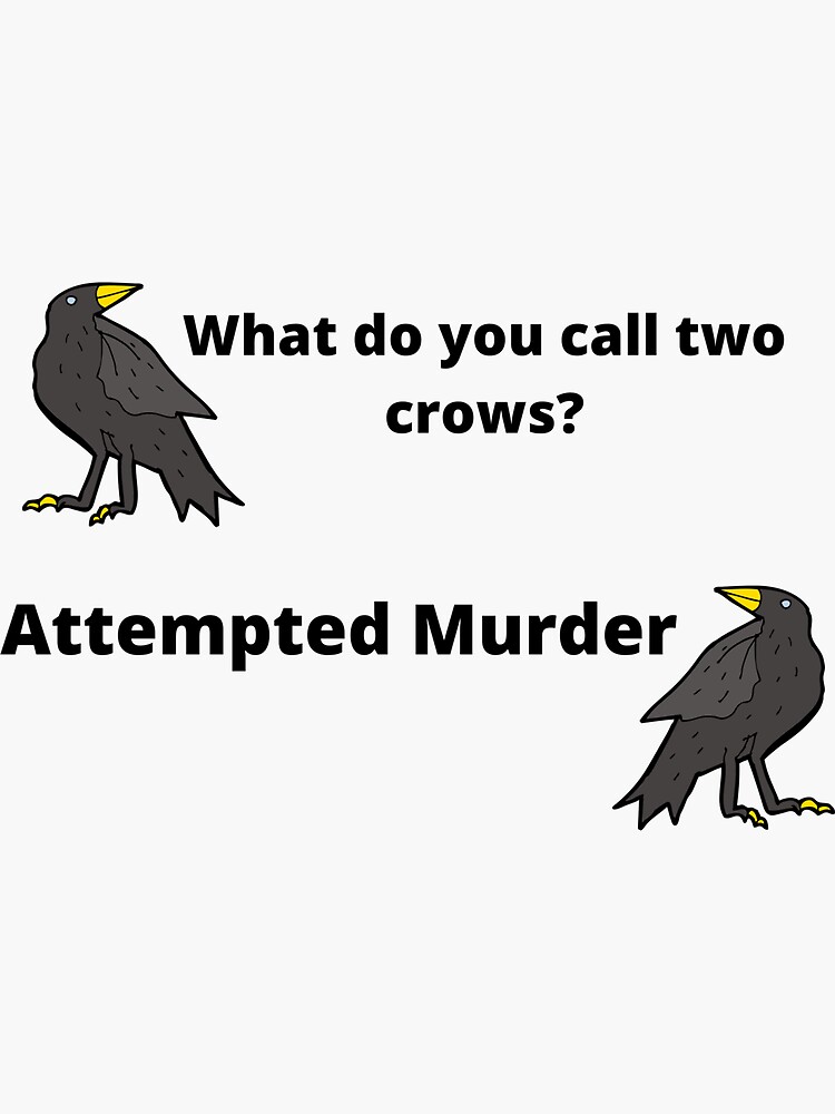 what-do-you-call-two-crows-sticker-by-crimefan-redbubble