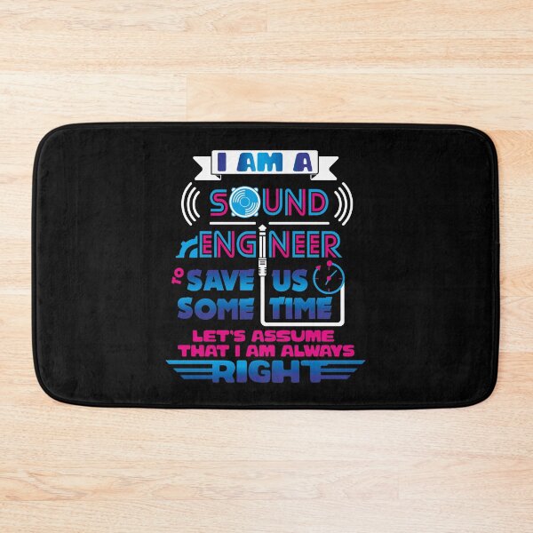 Item preview, I'm a Sound Engineer, Let's Assume That I'm Always Right designed and sold by EdifyEra.