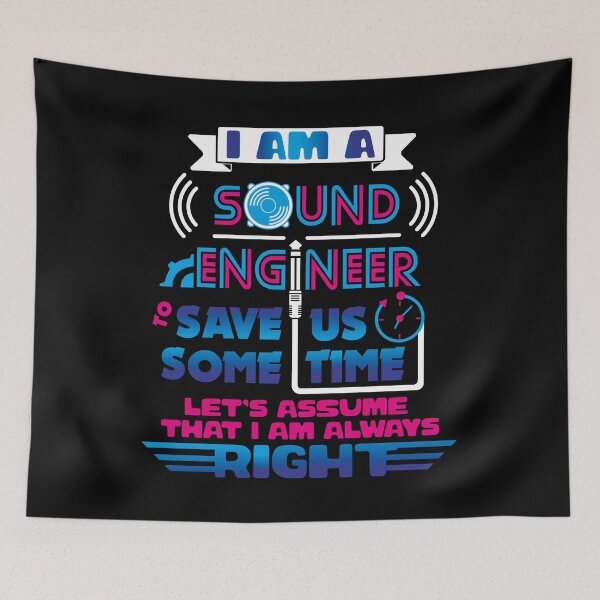 Item preview, I'm a Sound Engineer, Let's Assume That I'm Always Right designed and sold by EdifyEra.