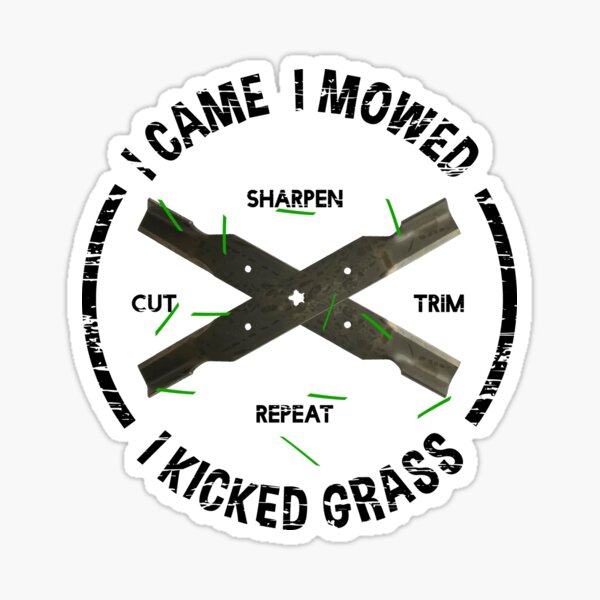 I Came I Mowed Funny Lawn Care Sticker